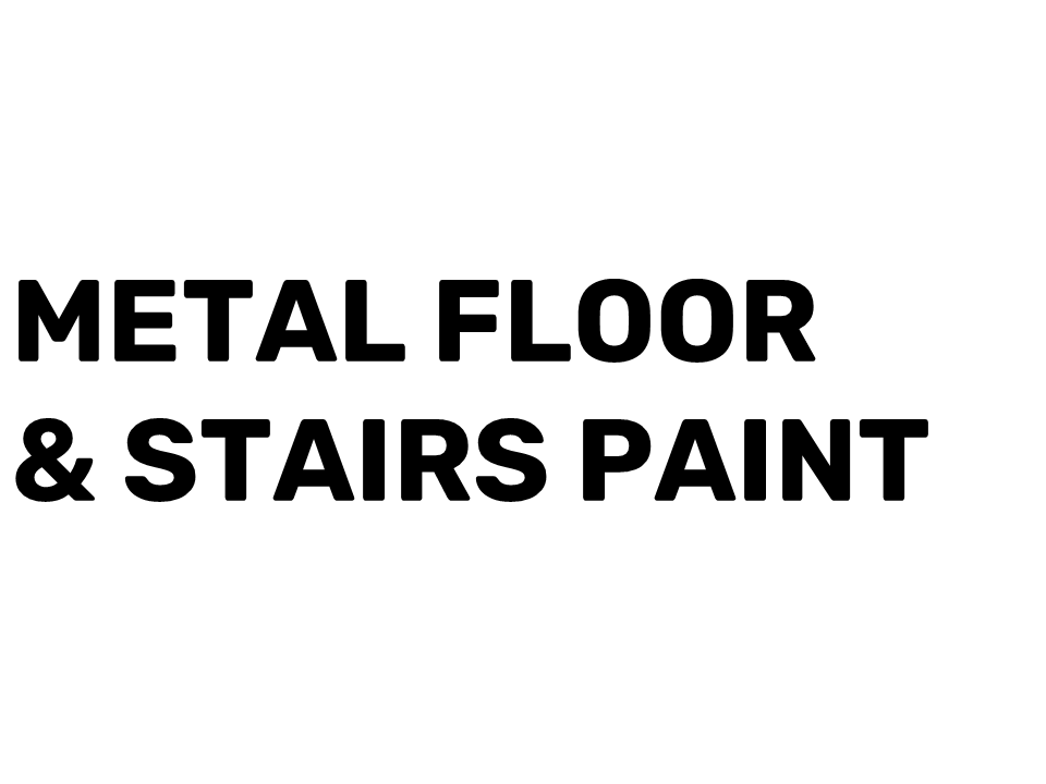 Metal Floor & Stairs Paint