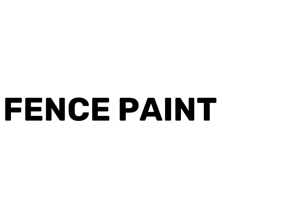 Fence Paint