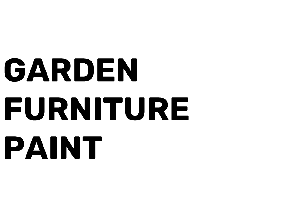 Garden Furniture Paint